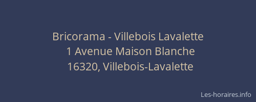 Bricorama - Villebois Lavalette