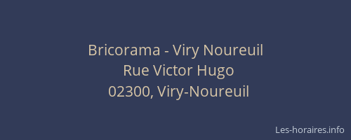 Bricorama - Viry Noureuil