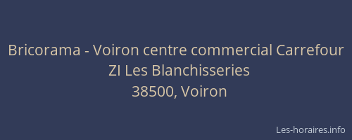 Bricorama - Voiron centre commercial Carrefour