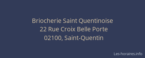 Briocherie Saint Quentinoise