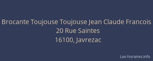 Brocante Toujouse Toujouse Jean Claude Francois
