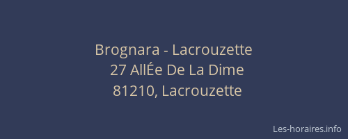 Brognara - Lacrouzette