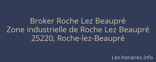 Broker Roche Lez Beaupré