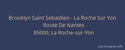 Brooklyn Saint Sebastien - La Roche Sur Yon