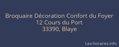 Broquaire Décoration Confort du Foyer