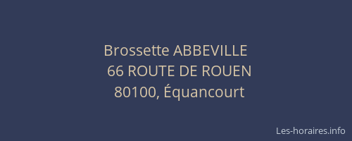 Brossette ABBEVILLE