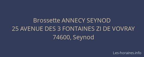 Brossette ANNECY SEYNOD