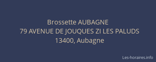 Brossette AUBAGNE