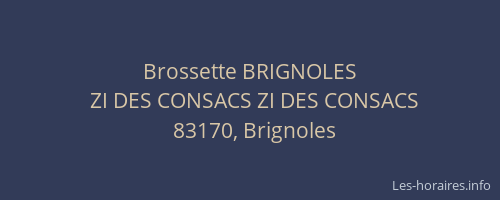 Brossette BRIGNOLES