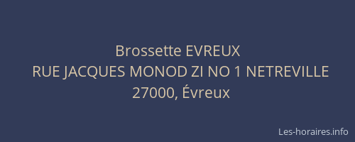Brossette EVREUX