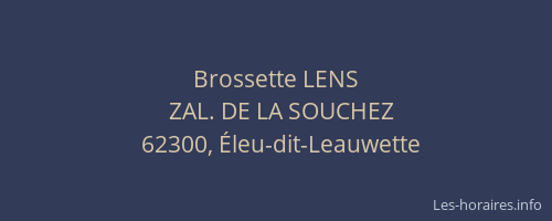 Brossette LENS