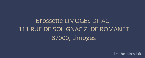 Brossette LIMOGES DITAC