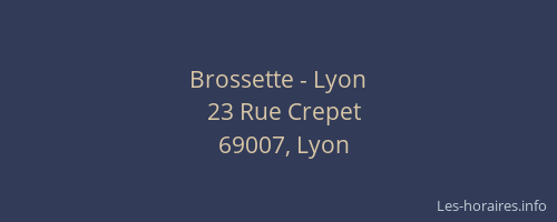 Brossette - Lyon