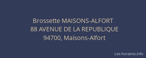 Brossette MAISONS-ALFORT
