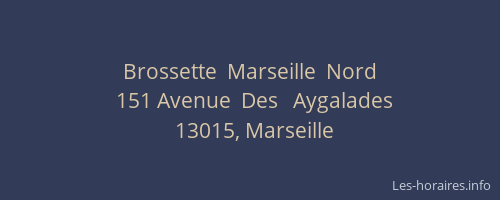 Brossette  Marseille  Nord