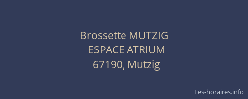 Brossette MUTZIG