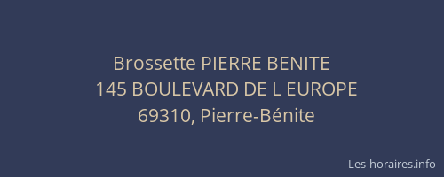 Brossette PIERRE BENITE