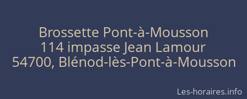 Brossette Pont-à-Mousson