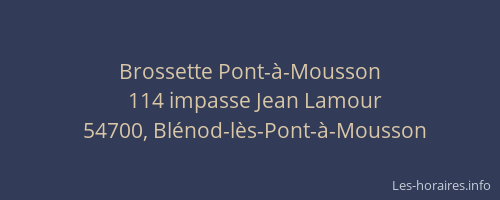 Brossette Pont-à-Mousson