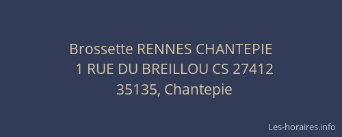 Brossette RENNES CHANTEPIE