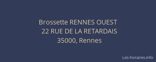 Brossette RENNES OUEST