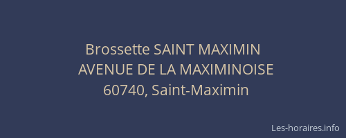 Brossette SAINT MAXIMIN