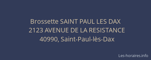 Brossette SAINT PAUL LES DAX