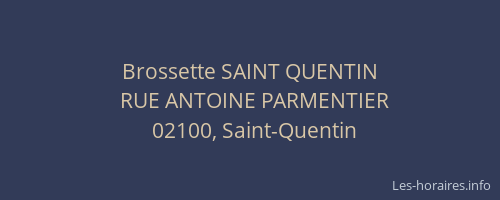 Brossette SAINT QUENTIN