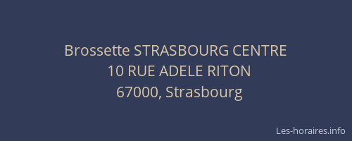 Brossette STRASBOURG CENTRE