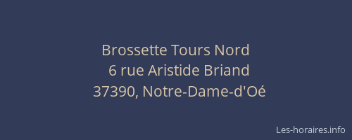 Brossette Tours Nord
