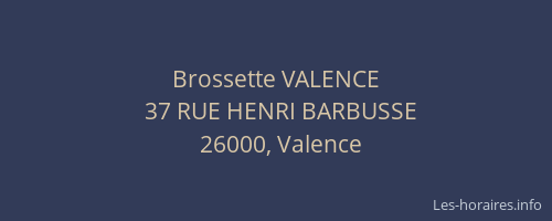 Brossette VALENCE