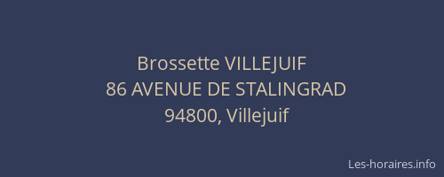 Brossette VILLEJUIF