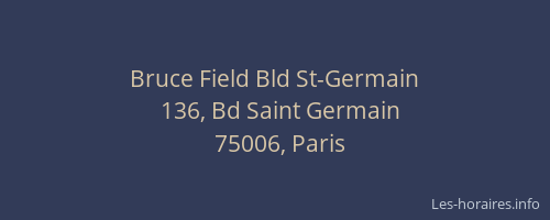 Bruce Field Bld St-Germain