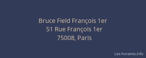 Bruce Field François 1er