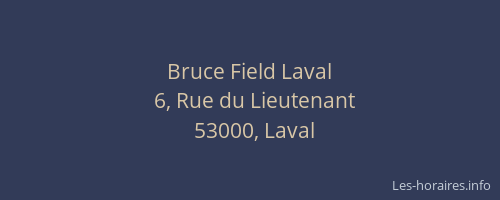 Bruce Field Laval