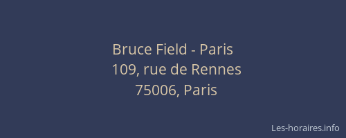 Bruce Field - Paris