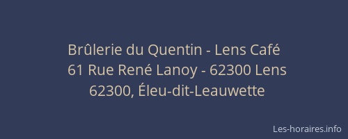 Brûlerie du Quentin - Lens Café
