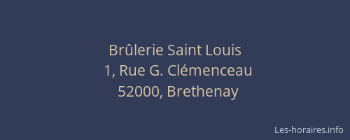 Br&ucirc;lerie Saint Louis