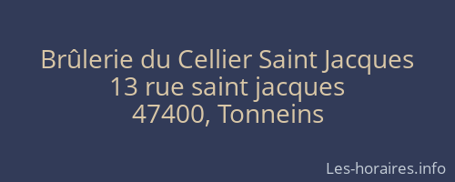 Brûlerie du Cellier Saint Jacques