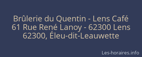 Brûlerie du Quentin - Lens Café