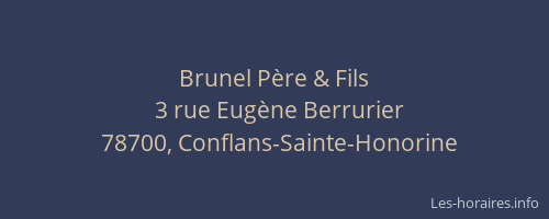 Brunel Père & Fils
