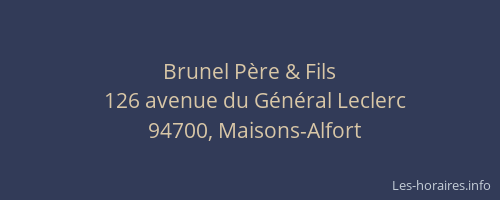 Brunel P&egrave;re & Fils