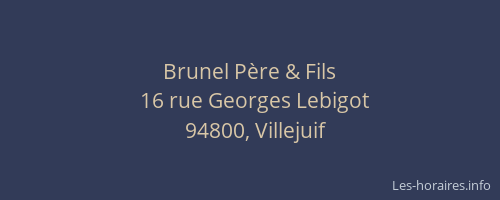 Brunel P&egrave;re & Fils
