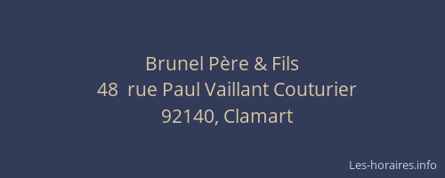 Brunel Père & Fils