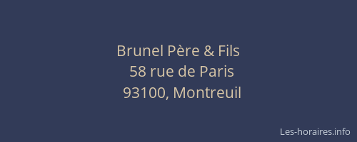 Brunel Père & Fils