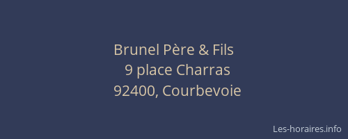 Brunel Père & Fils