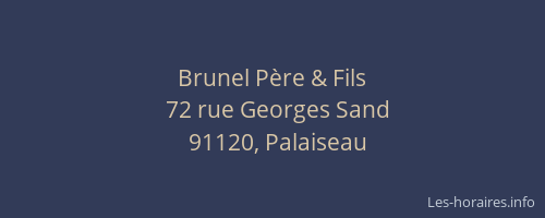 Brunel Père & Fils