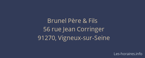 Brunel Père & Fils