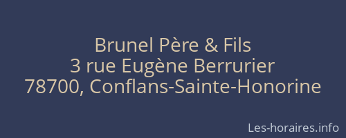 Brunel Père & Fils