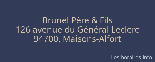Brunel Père & Fils
